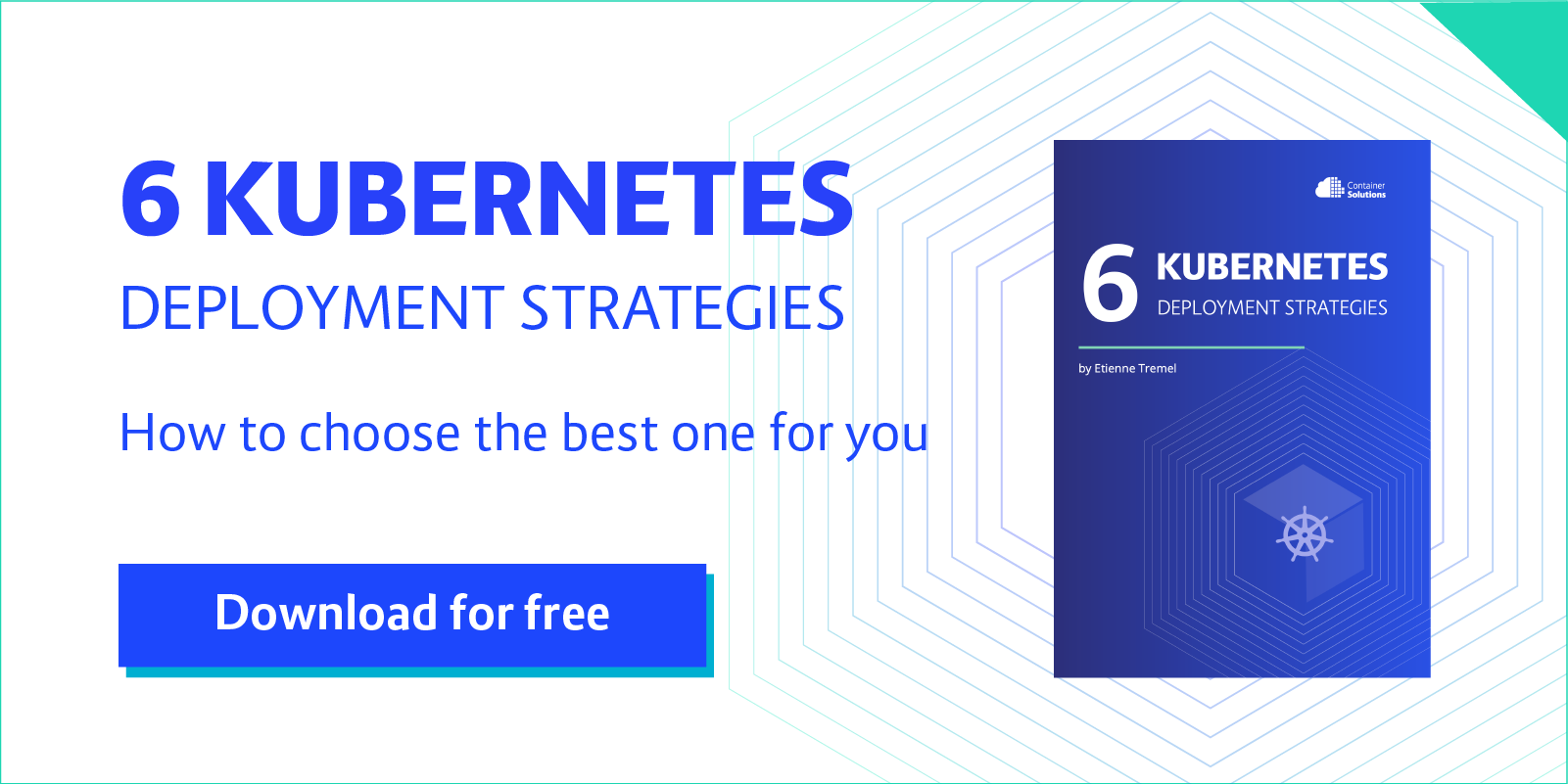 Kubernetes Deployment Strategies Kubernetes Deployment Strategies